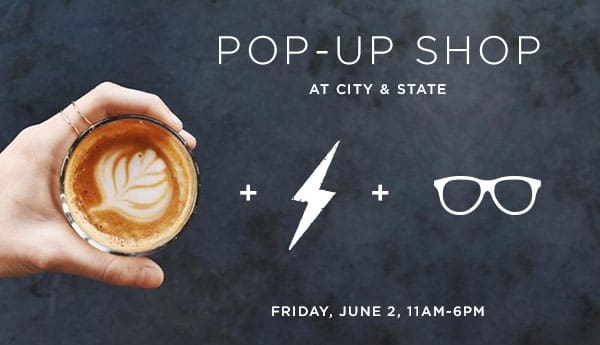 Pop-UP Shop at City & State