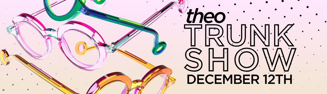 theo Trunk Show -December 12th